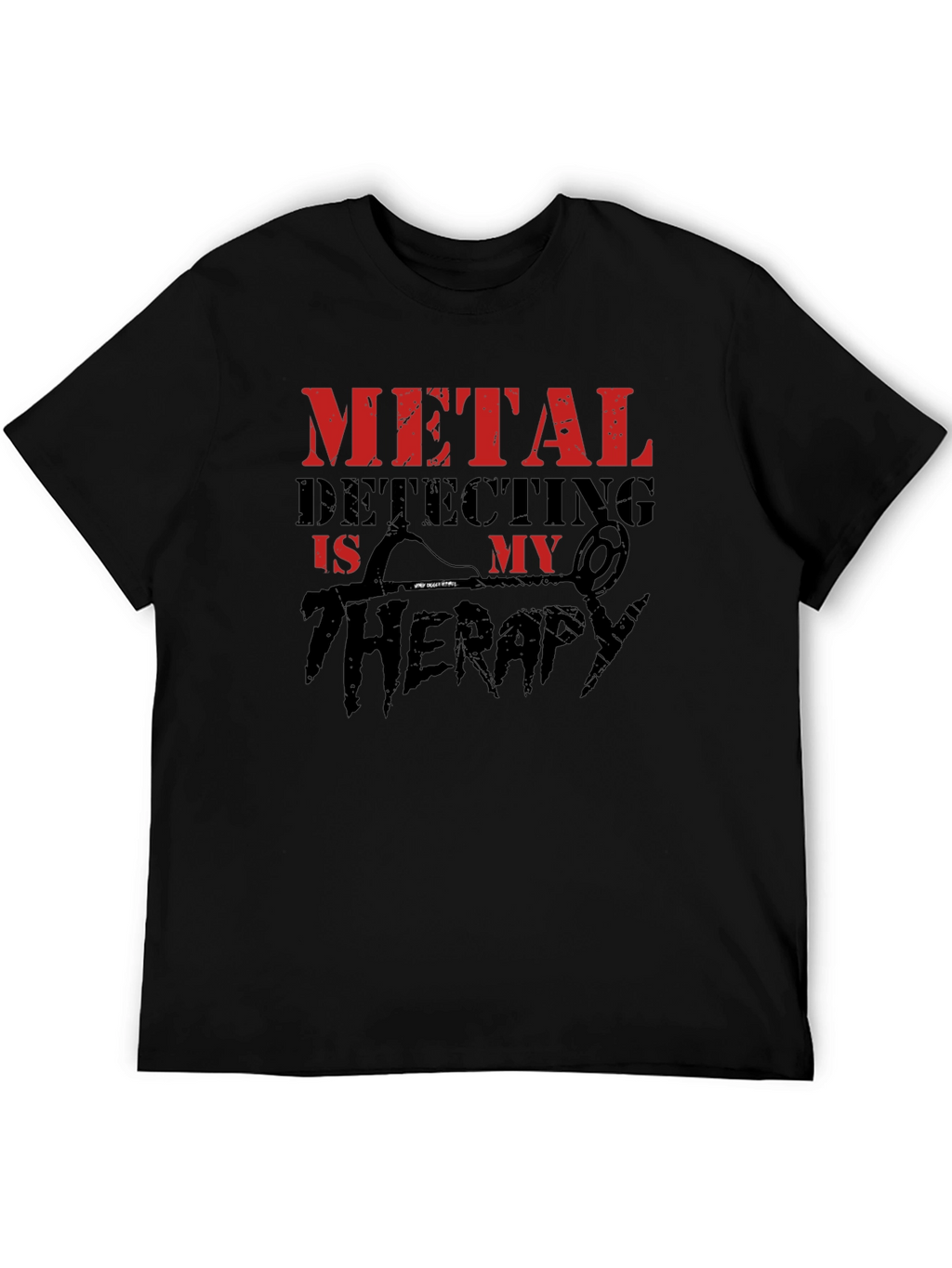 Metal Detecting is My Therapy T-Shirt