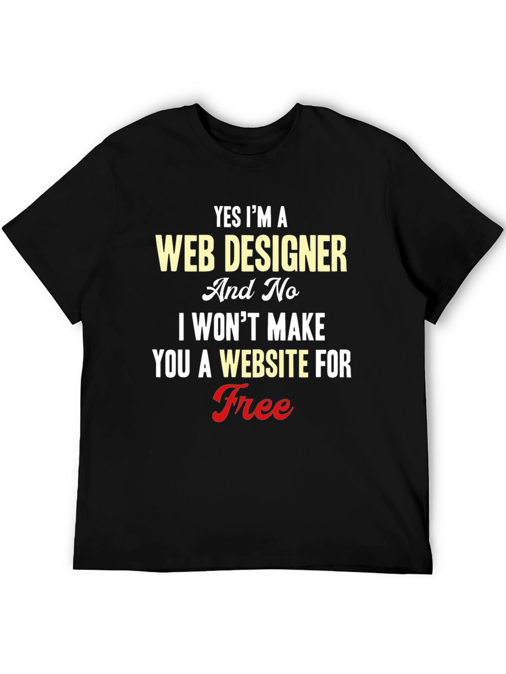 Web Designer T-Shirt: Funny Programmer Gift