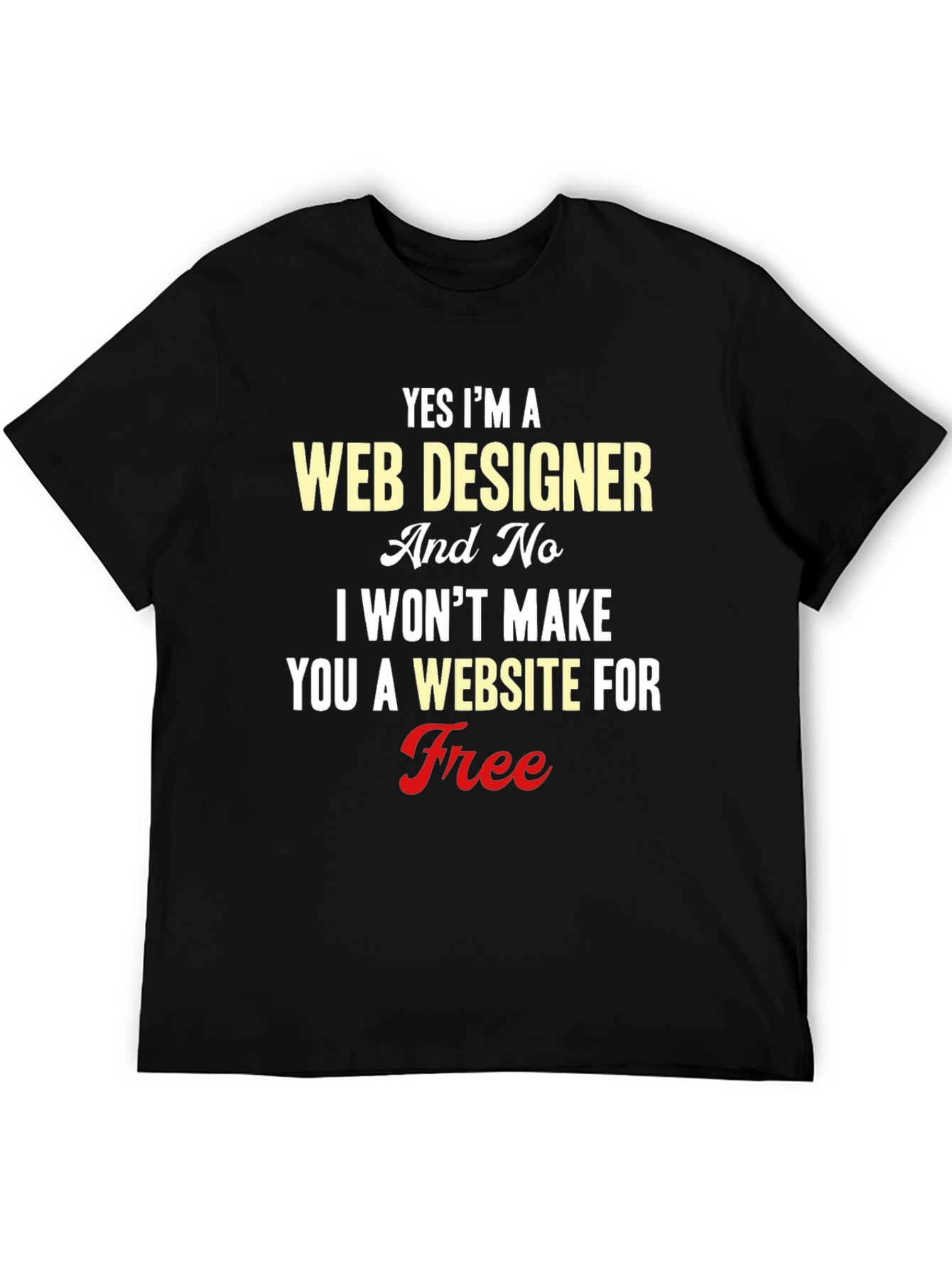 Web Designer T-Shirt: Funny Programmer Gift