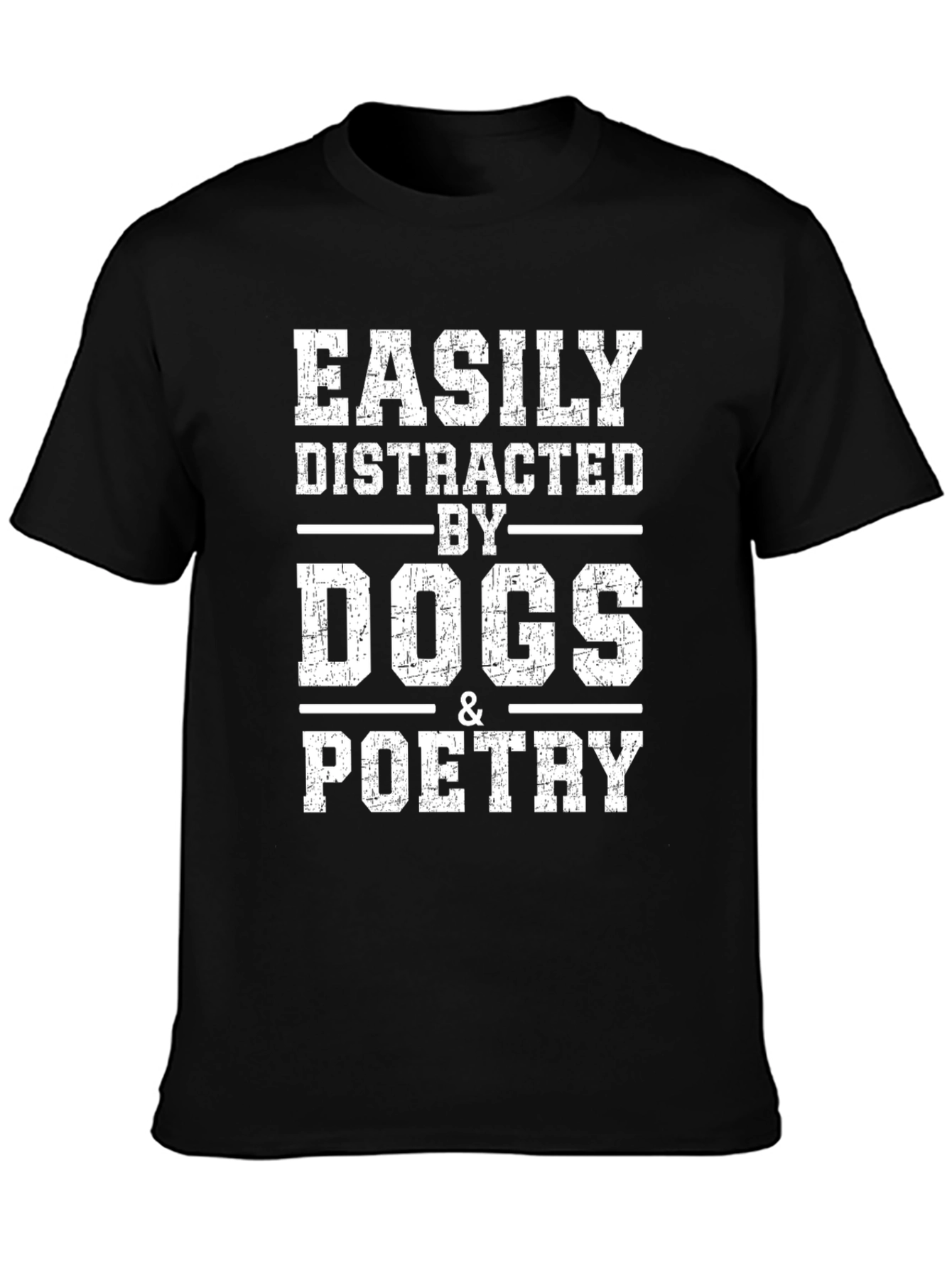 Easily Distracted by Dogs & Poetry Graphic Tee