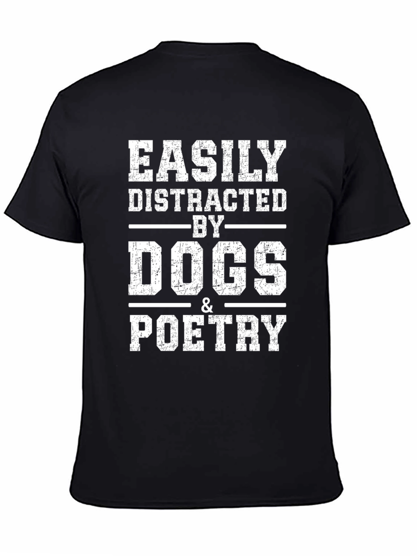 Easily Distracted by Dogs & Poetry Graphic Tee