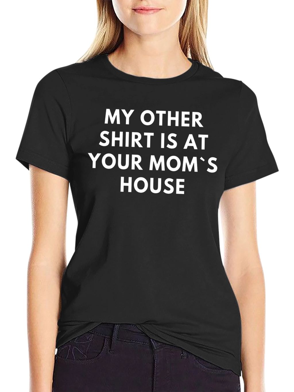 Funny Graphic Tee - Your Moms House Shirt