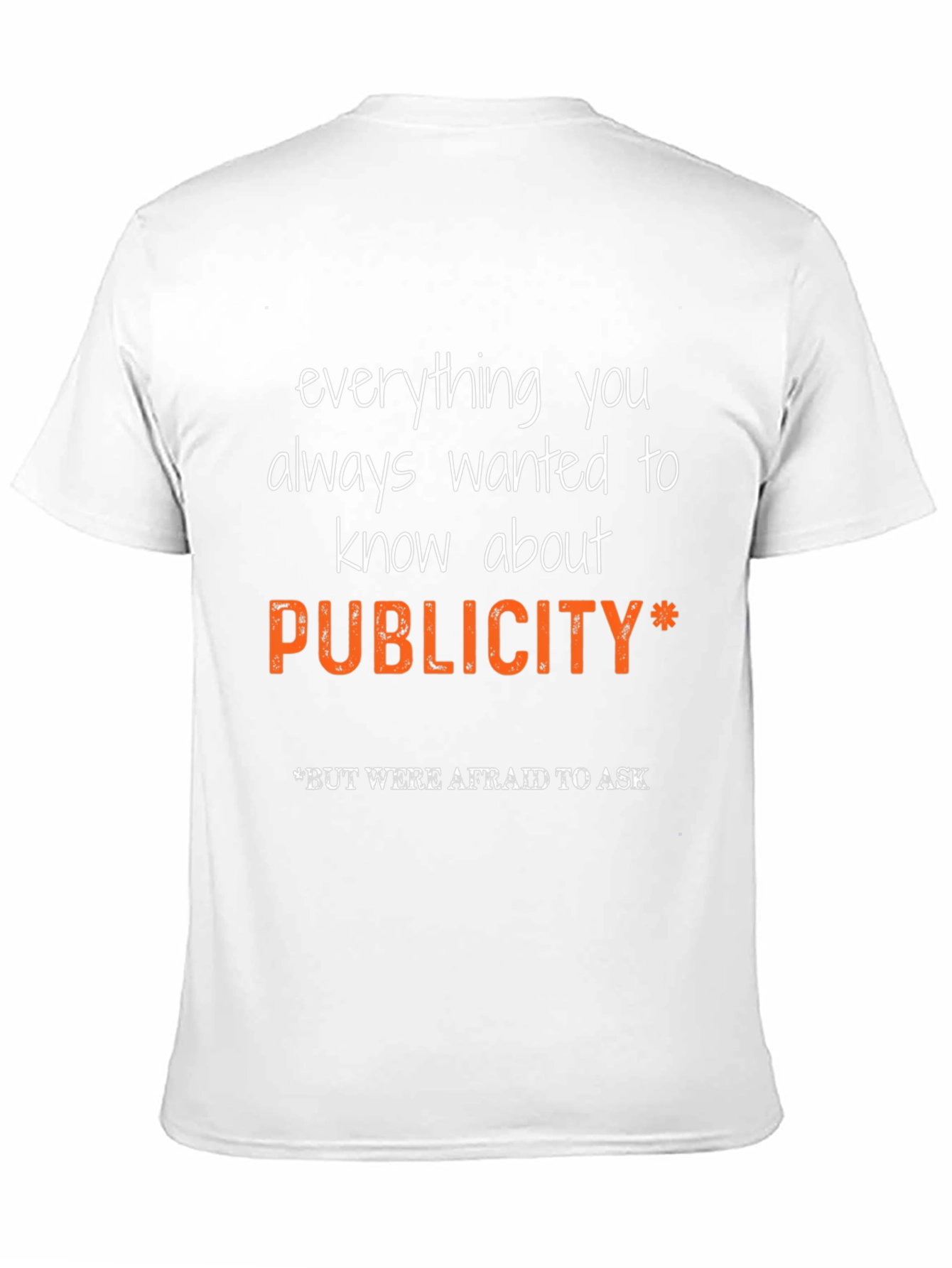Publicity T-Shirt