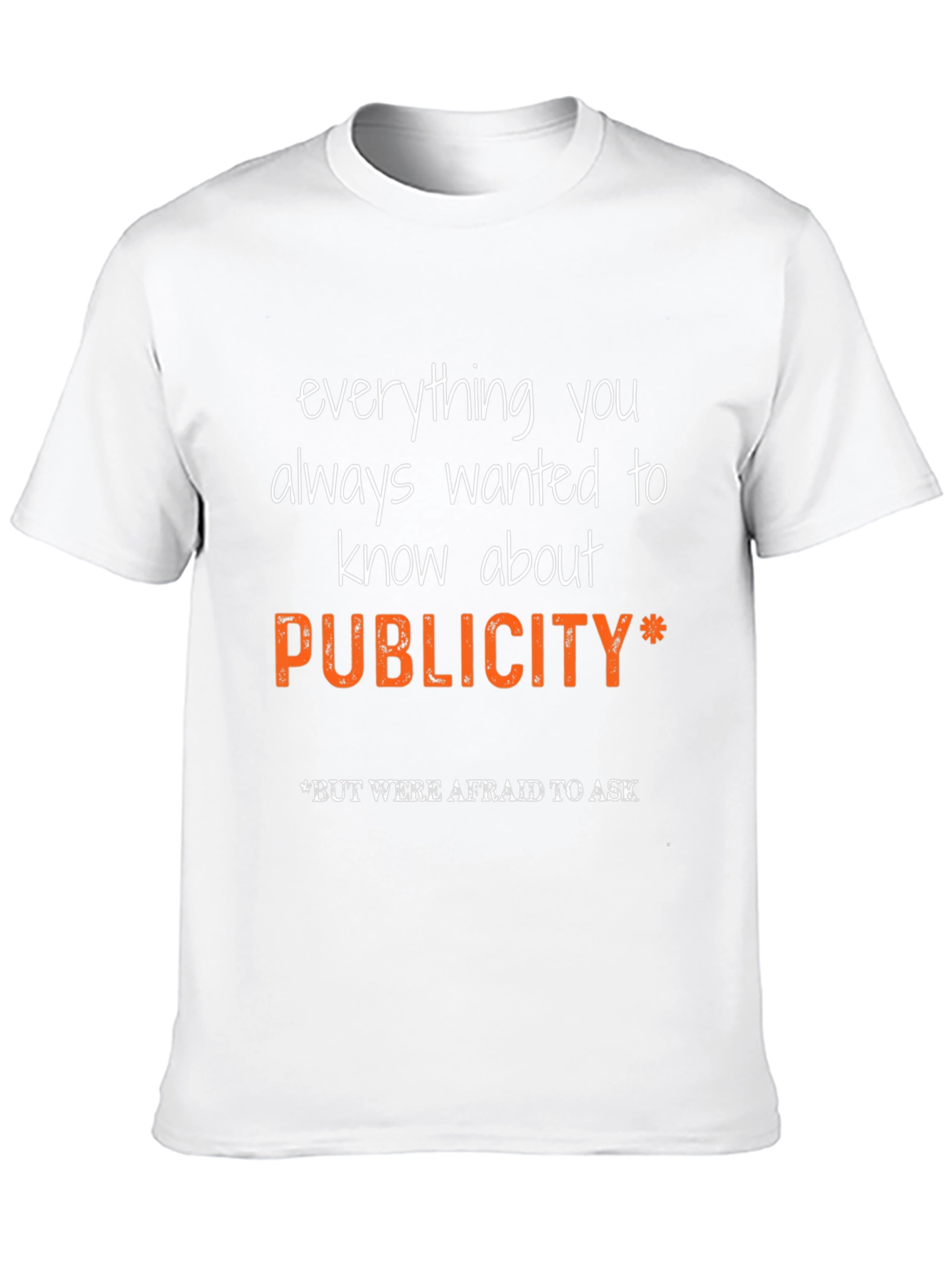 Publicity T-Shirt