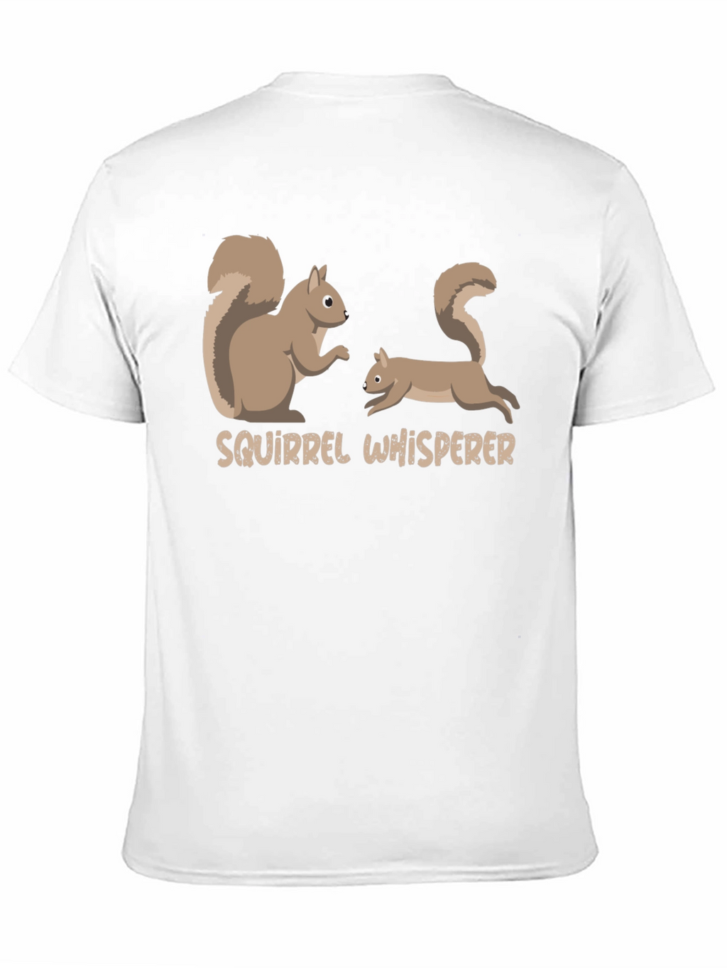 Squirrel Whisperer Graphic T-Shirt