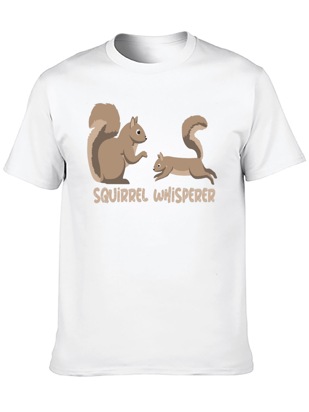 Squirrel Whisperer Graphic T-Shirt