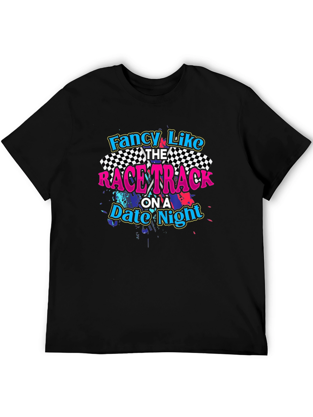 Fancy Like the Race Track T-Shirt