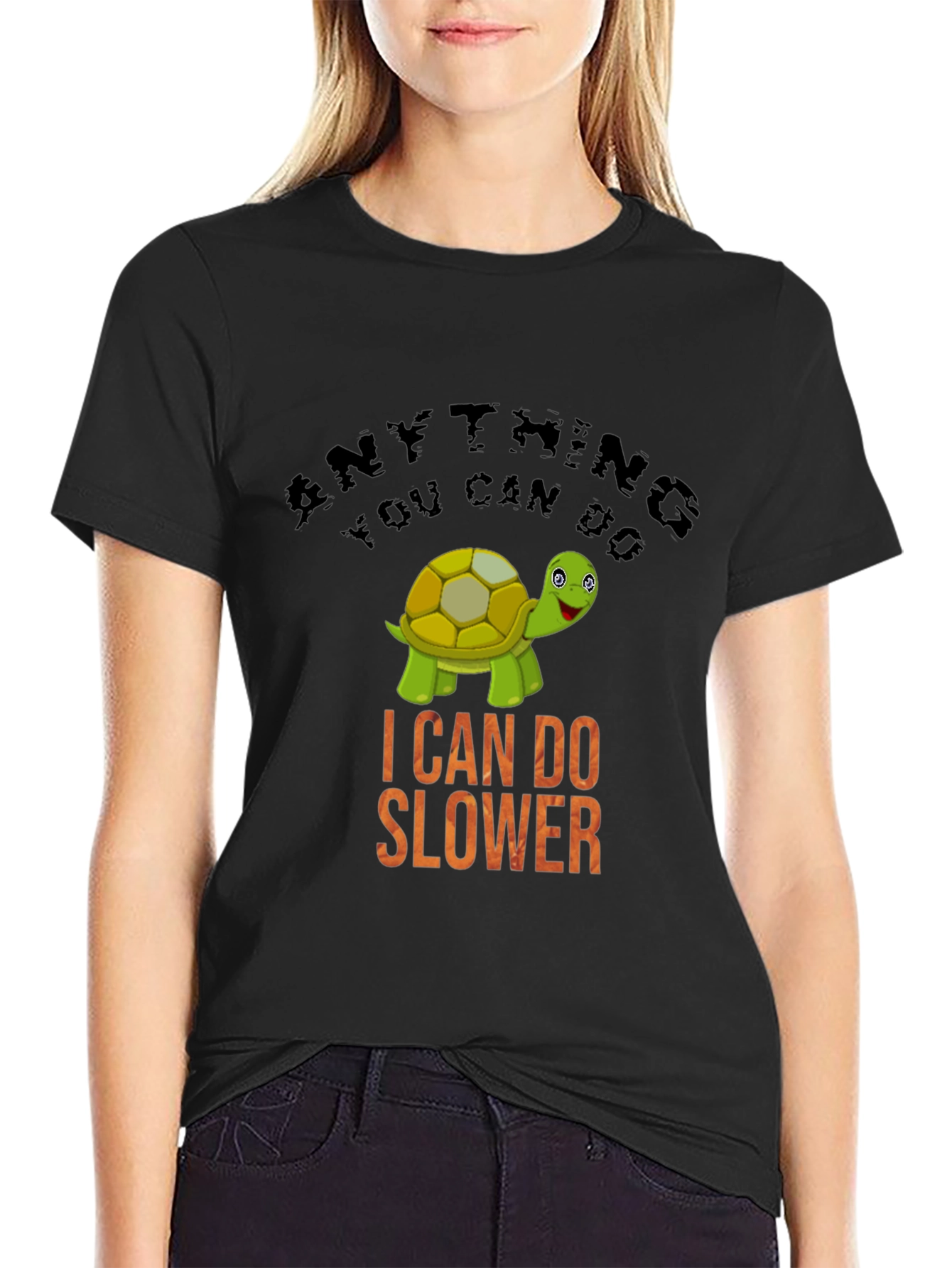 Funny Turtle T-Shirt - Anything You Can Do I Can Do Slower