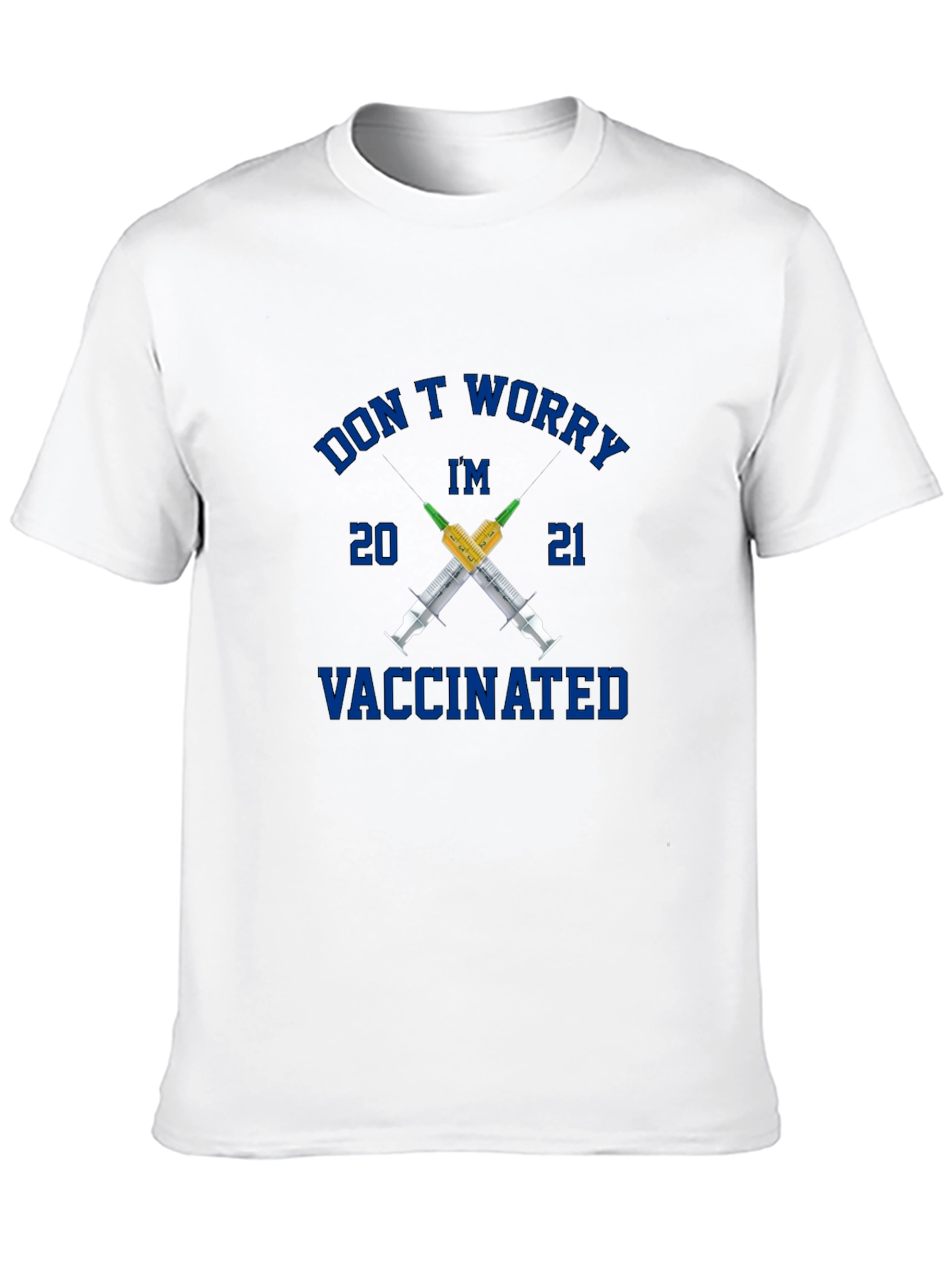 Dont Worry Im Vaccinated T-Shirt