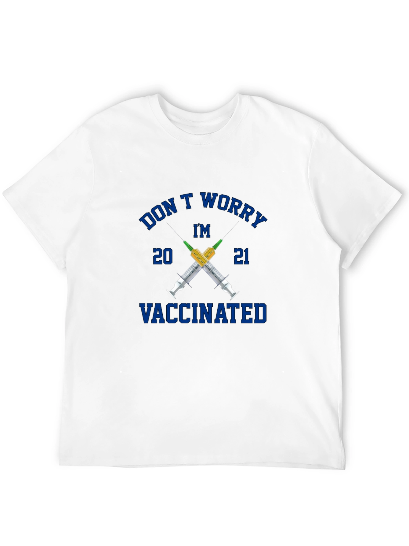 Dont Worry Im Vaccinated T-Shirt