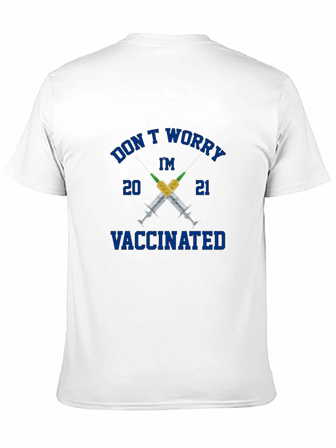 Dont Worry Im Vaccinated T-Shirt