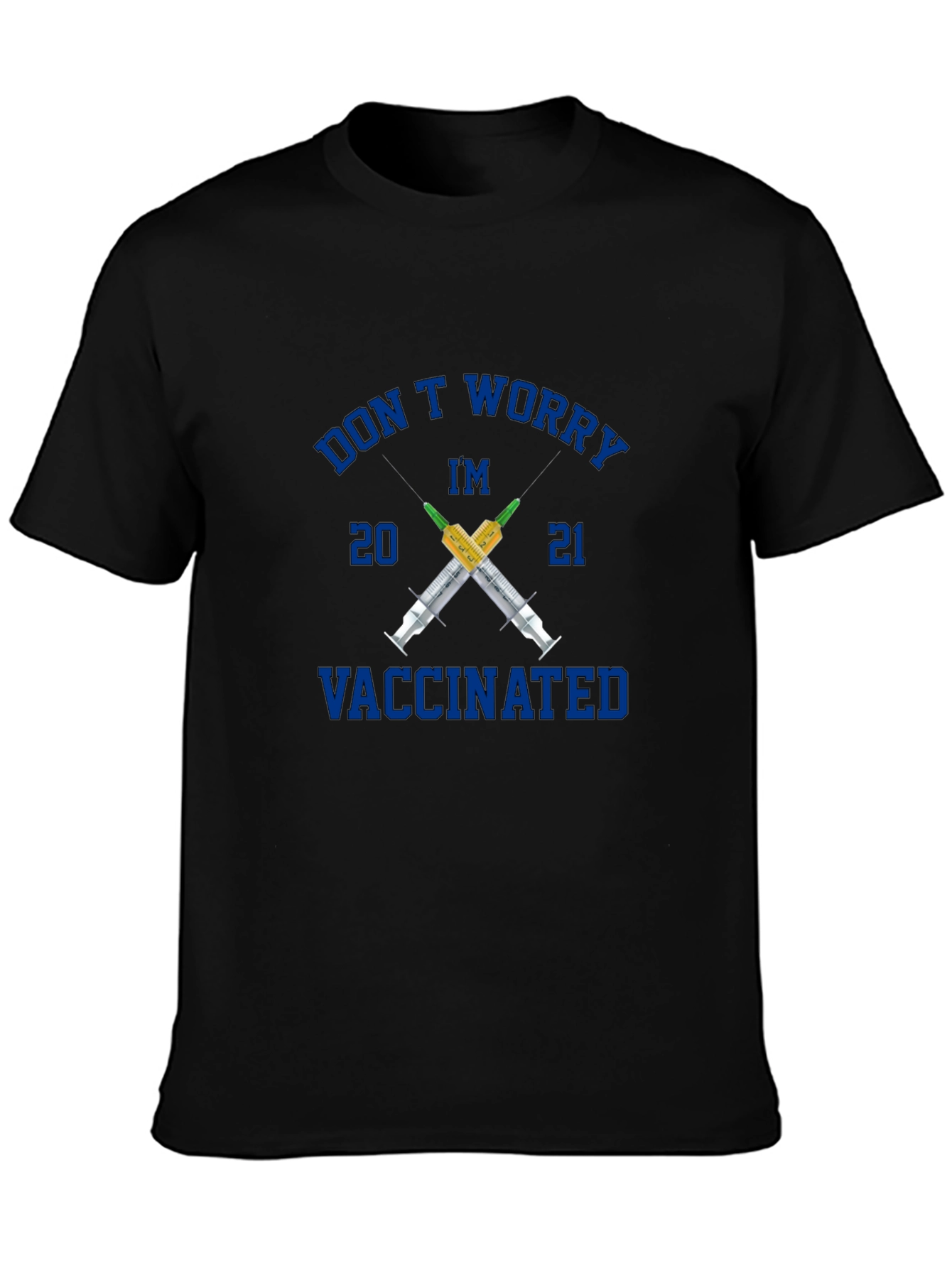 Dont Worry Im Vaccinated T-Shirt