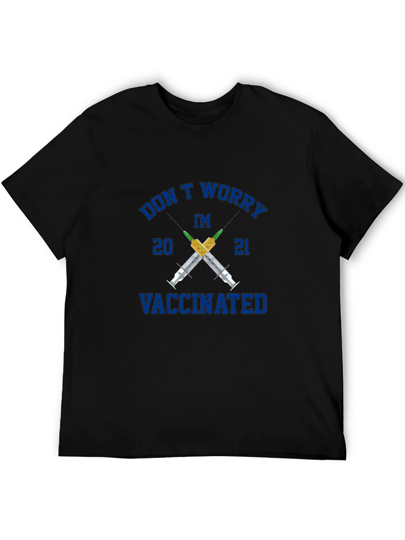 Dont Worry Im Vaccinated T-Shirt