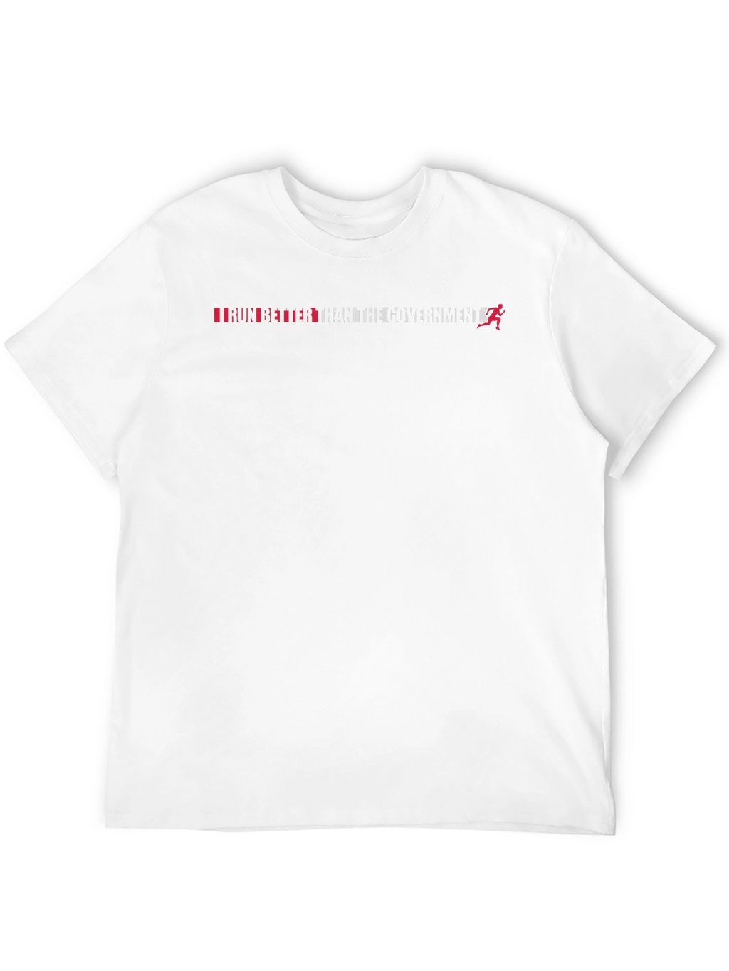 Run Better Than The Government T-Shirt