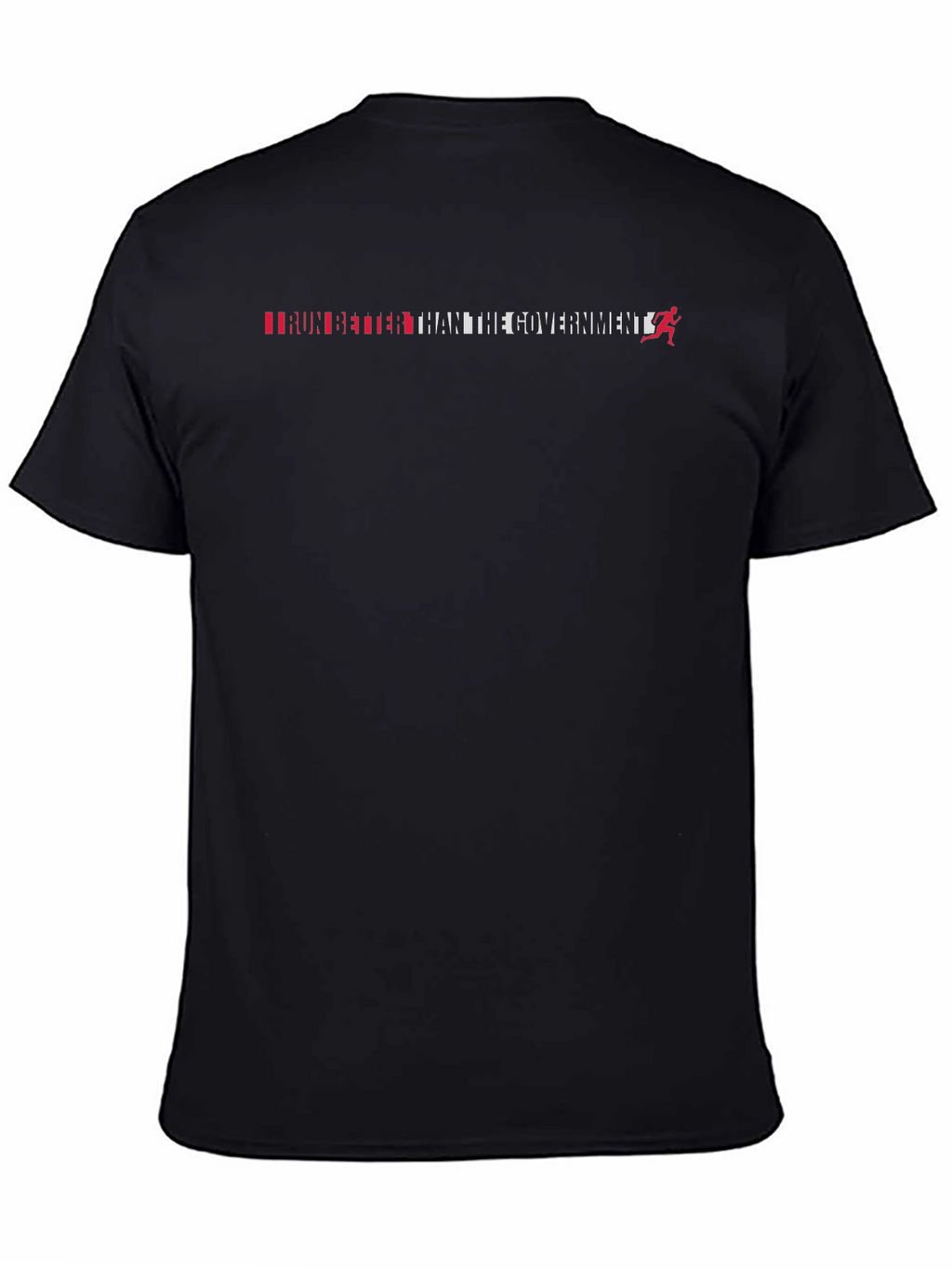 Run Better Than The Government T-Shirt