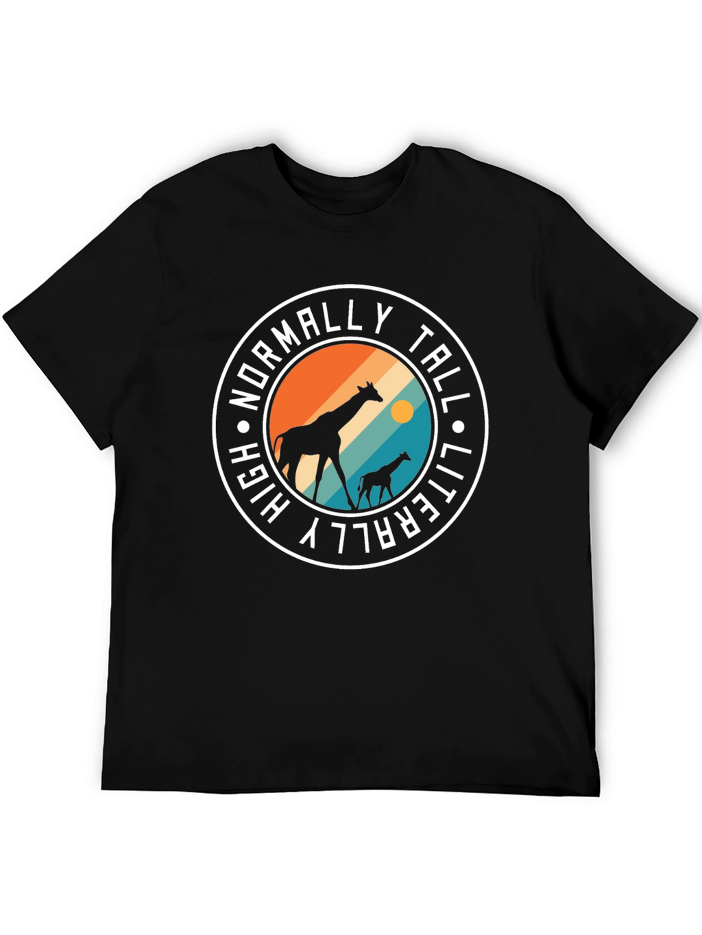 High Giraffe Tee: Normally Tall Literally High