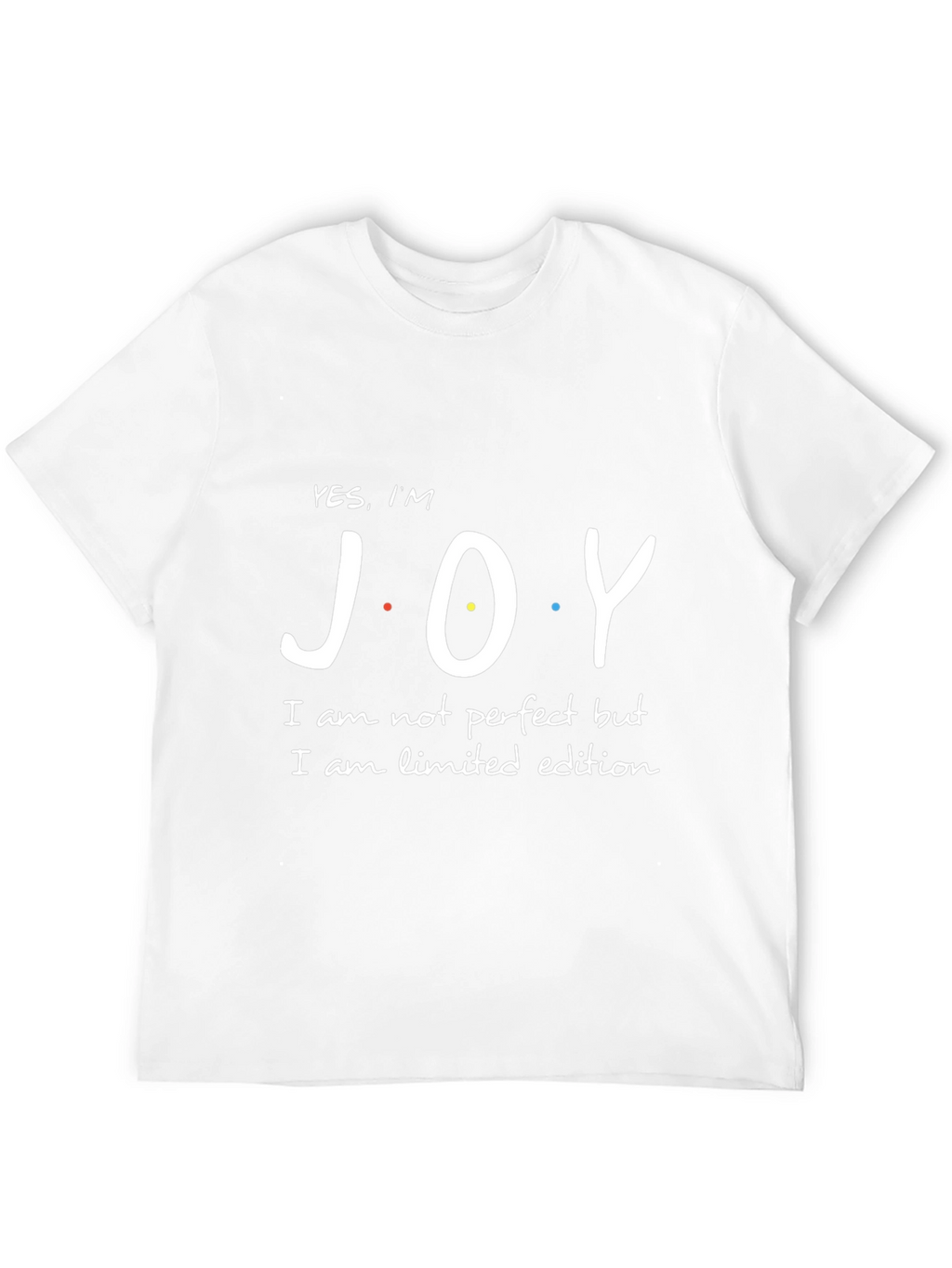 Yes Im JOY - Limited Edition T-Shirt