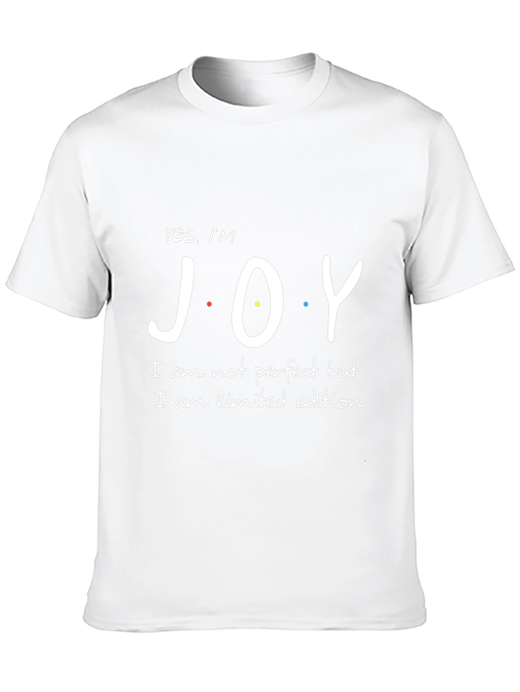 Yes Im JOY - Limited Edition T-Shirt
