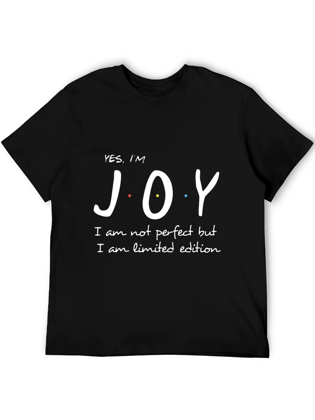 Yes Im JOY - Limited Edition T-Shirt