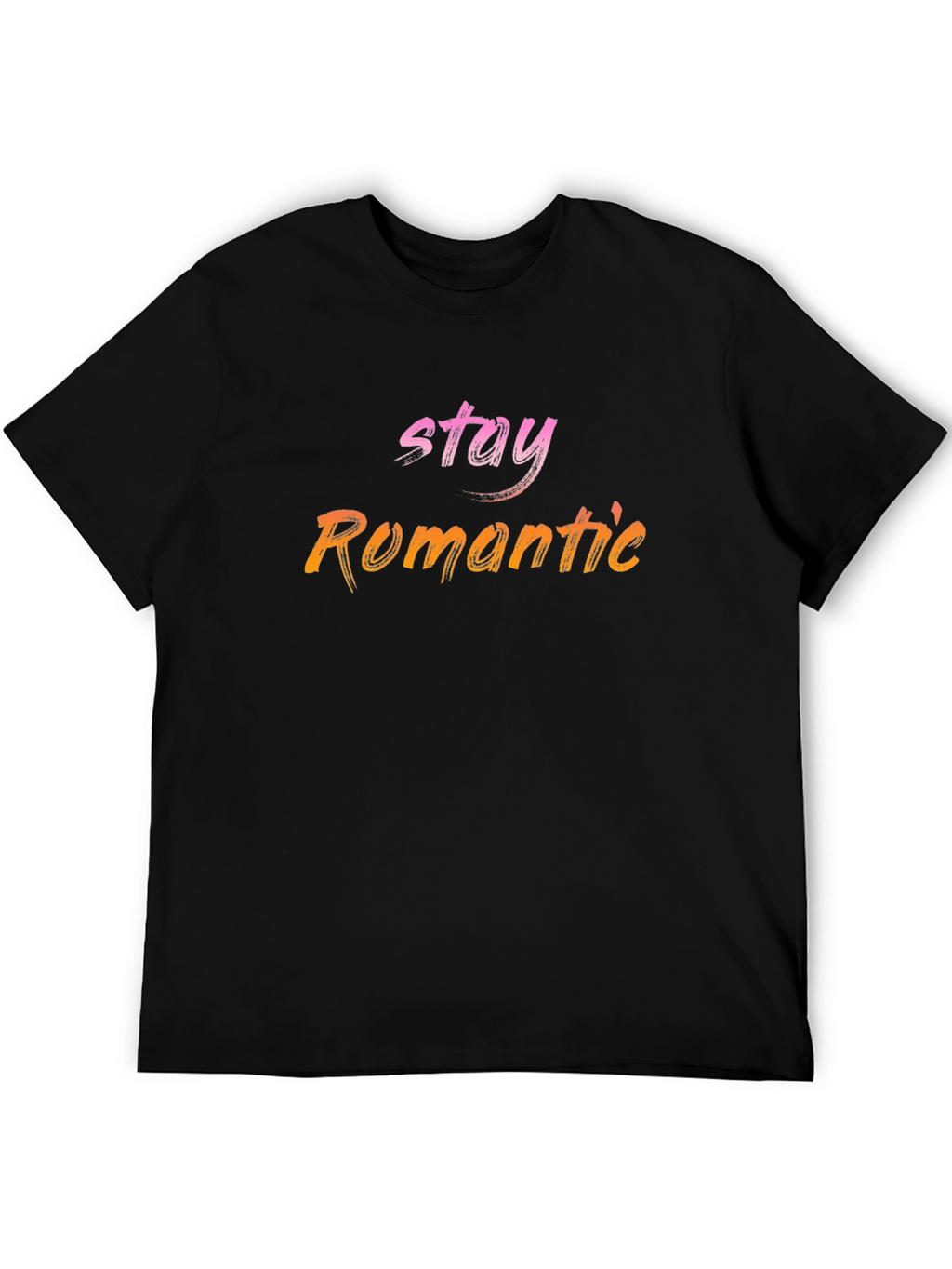 Stay Romantic Graphic Tee - Stylish & Trendy