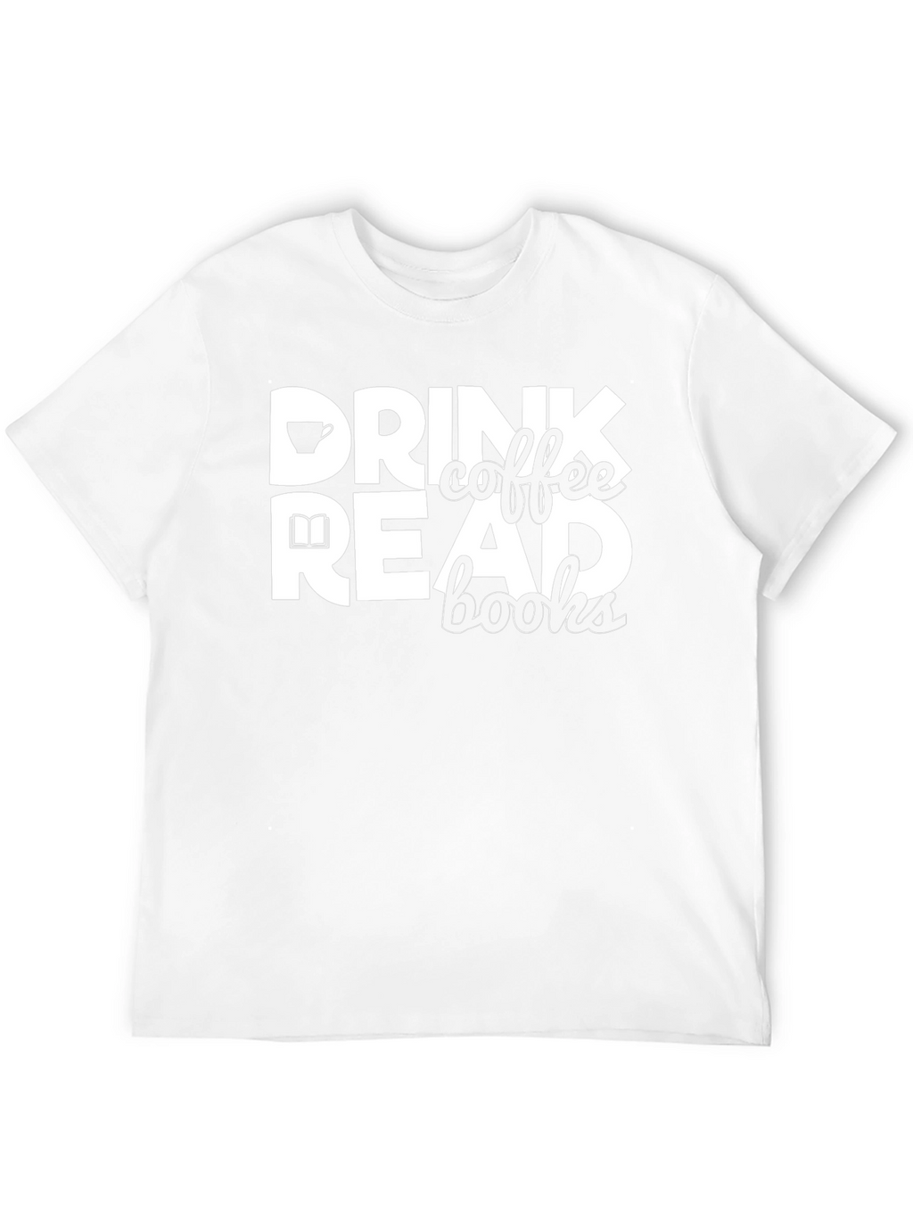 Drink Coffee Read Books Black Graphic Tee