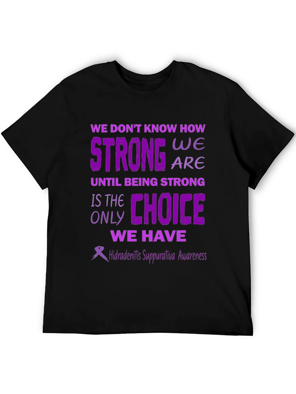 Hidradenitis Suppurativa Awareness T-Shirt