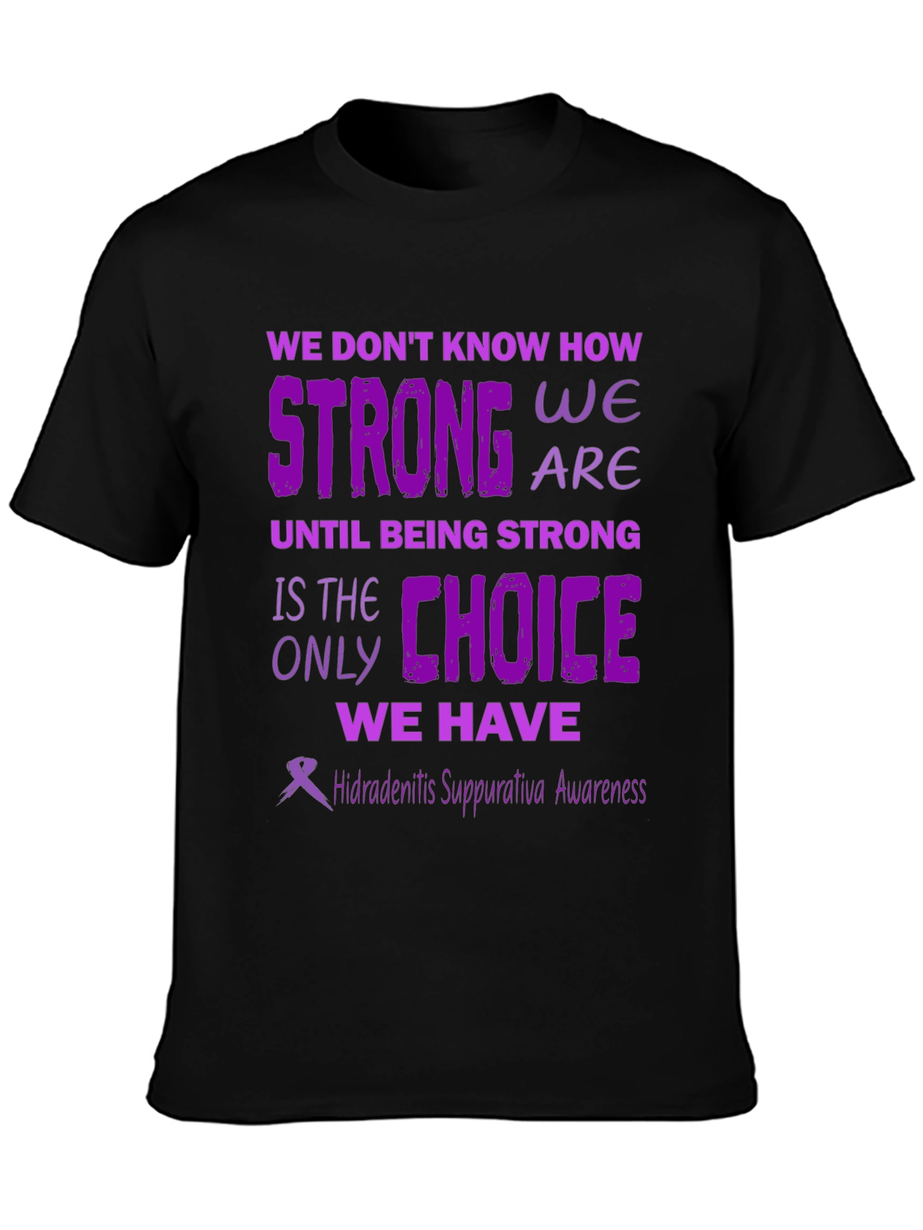 Hidradenitis Suppurativa Awareness T-Shirt
