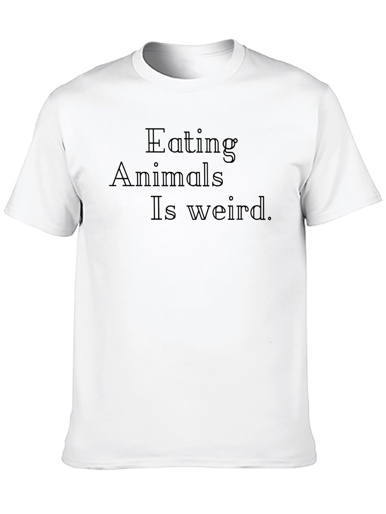 Eating Animals Is Weird Unisex T-Shirt