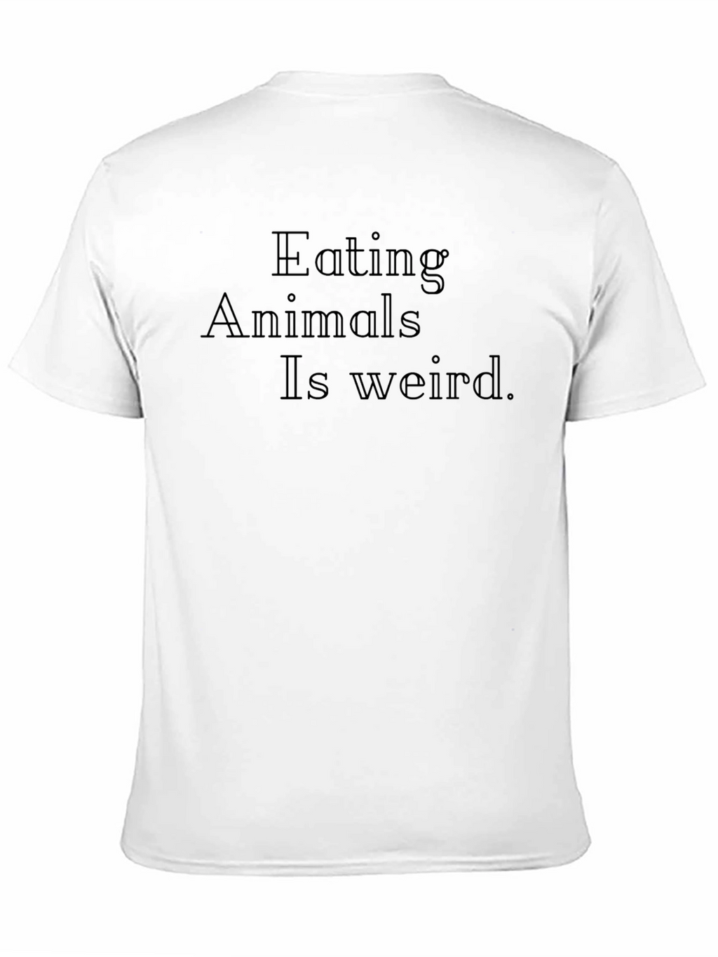 Eating Animals Is Weird Unisex T-Shirt