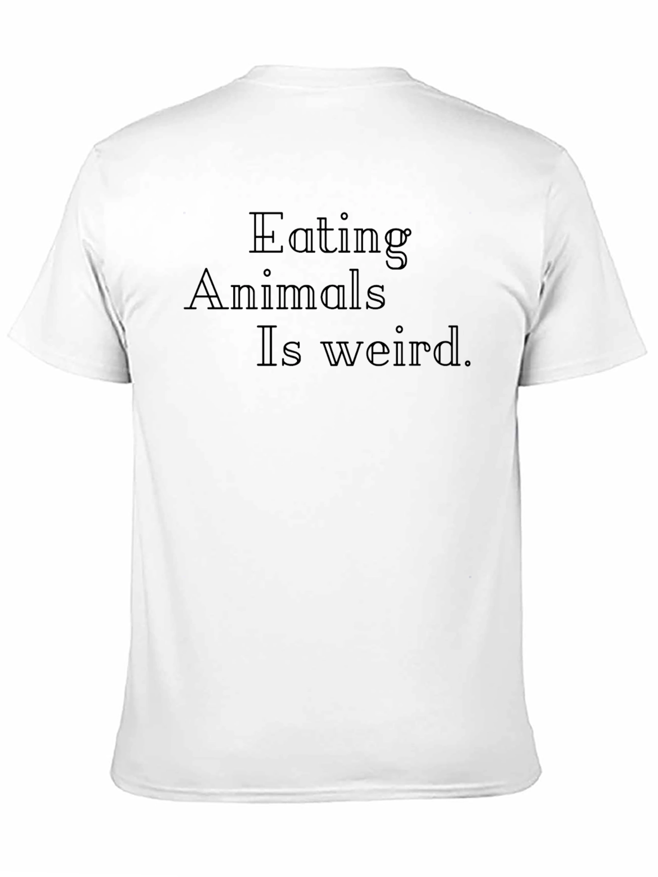 Eating Animals Is Weird Unisex T-Shirt