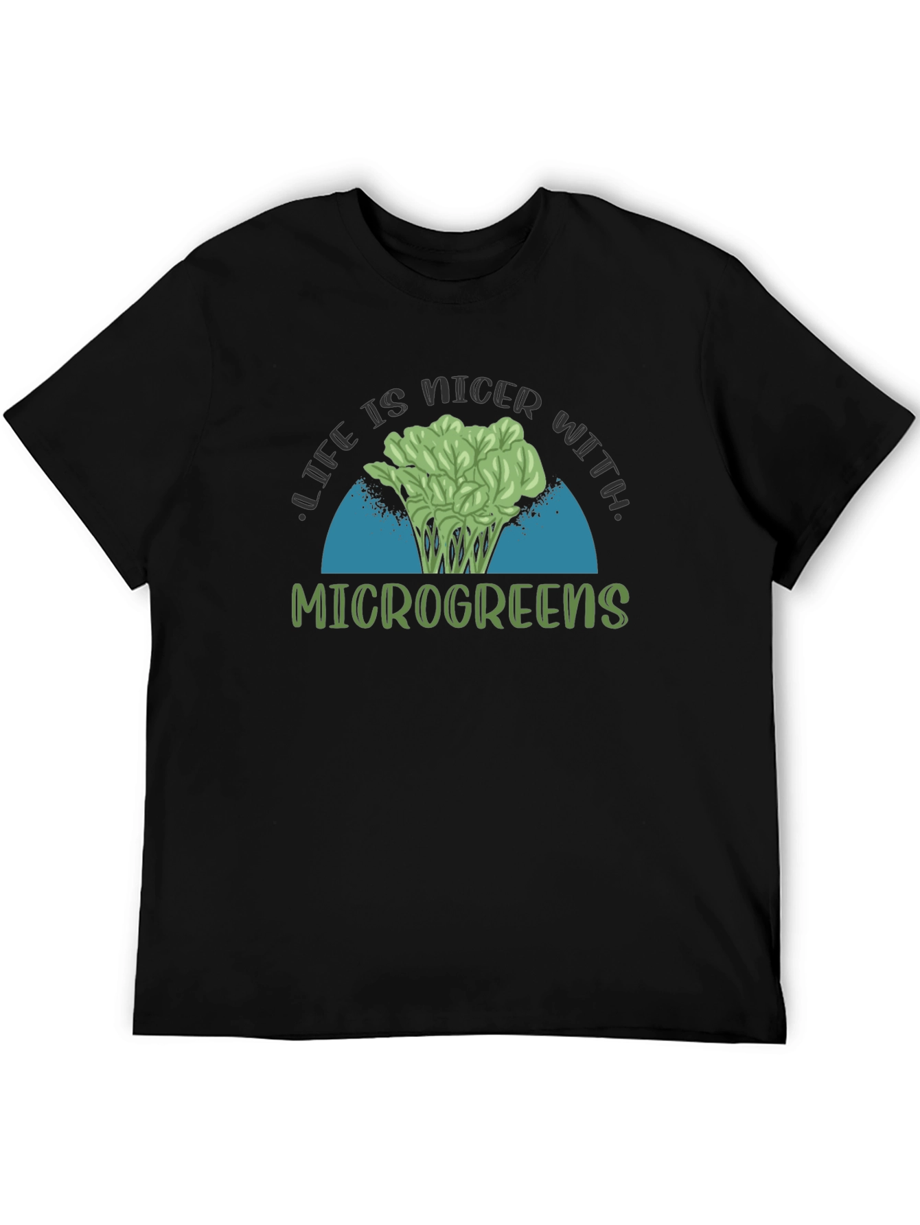 Life is Nicer with Microgreens Black T-Shirt