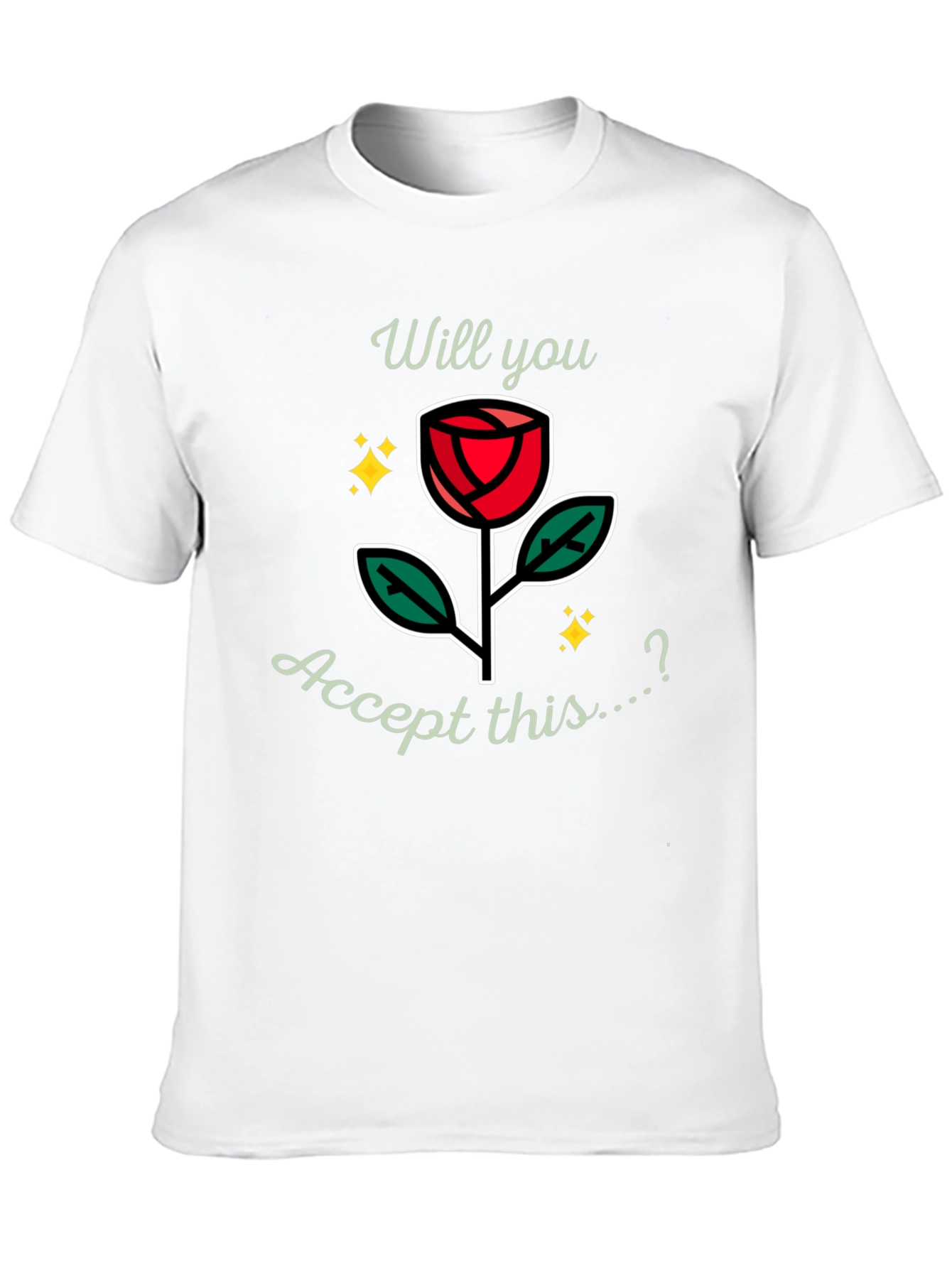 Will You Accept This Rose? Graphic Tee