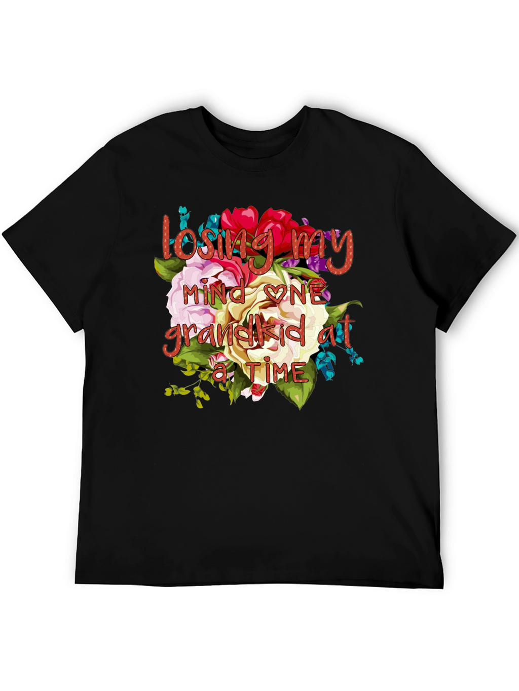 Losing My Mind One Grandkid at a Time T-Shirt