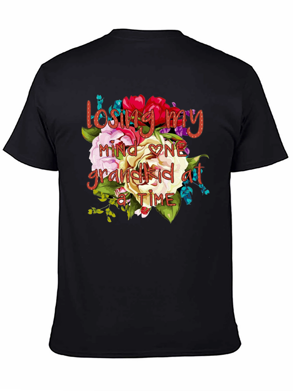 Losing My Mind One Grandkid at a Time T-Shirt