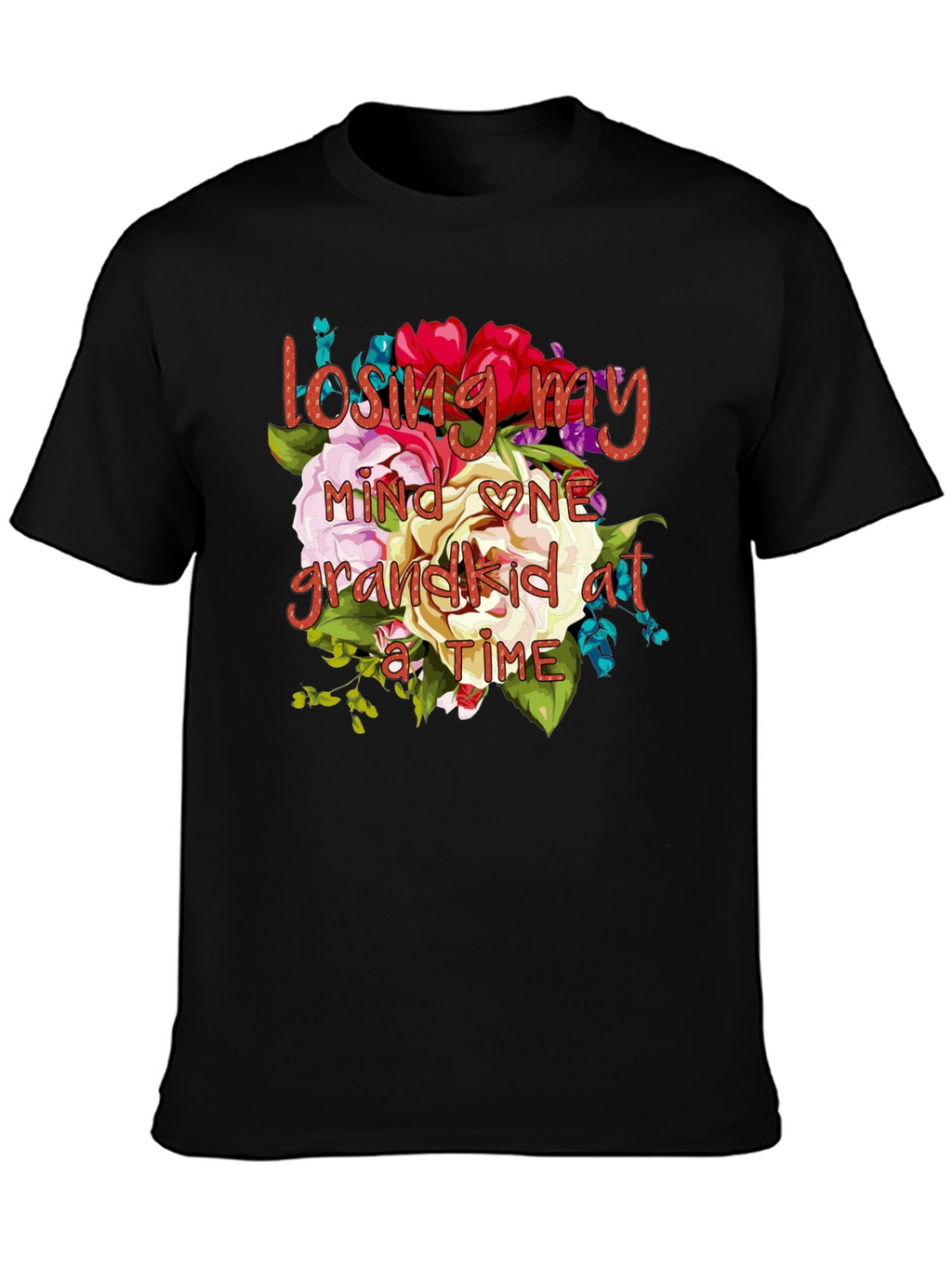Losing My Mind One Grandkid at a Time T-Shirt