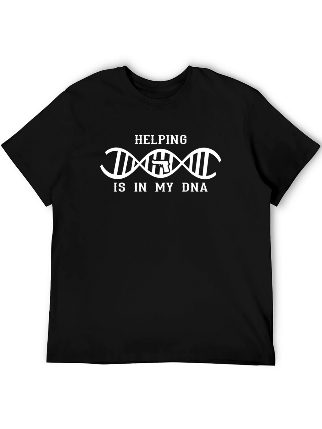 Helping Is In My DNA Gun T-Shirt