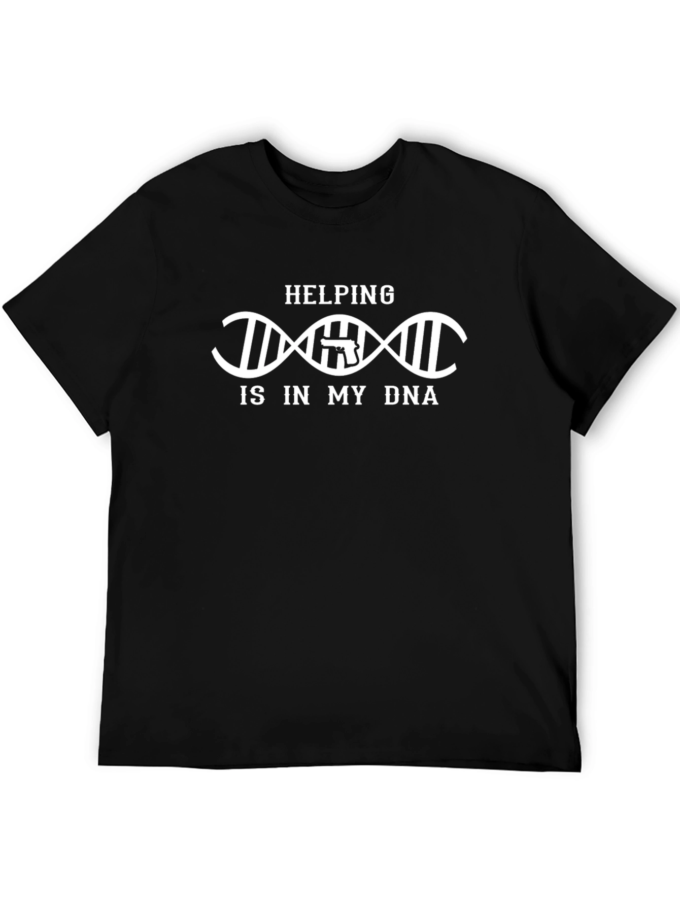Helping Is In My DNA Gun T-Shirt
