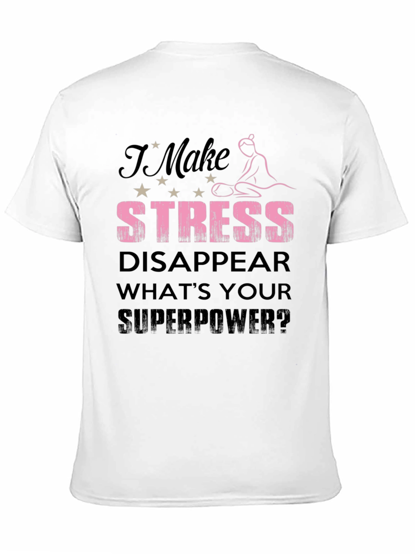 Stress Disappear Superpower T-Shirt - Black