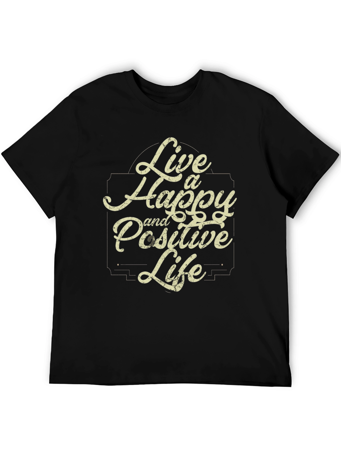 Live a Happy and Positive Life Black T-Shirt