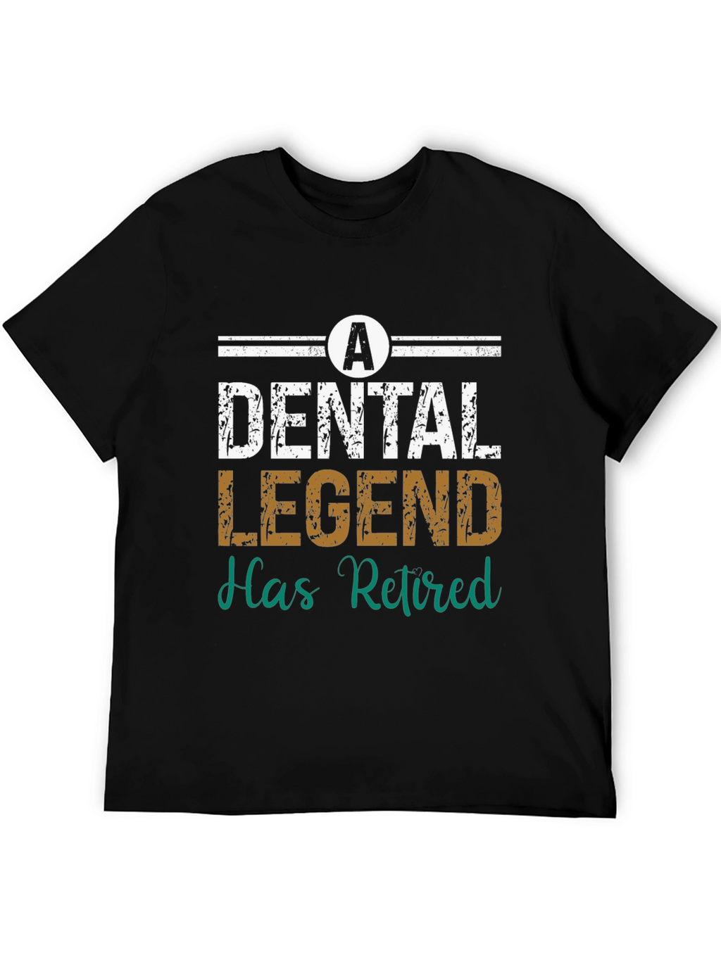 Dental Legend Retired T-Shirt