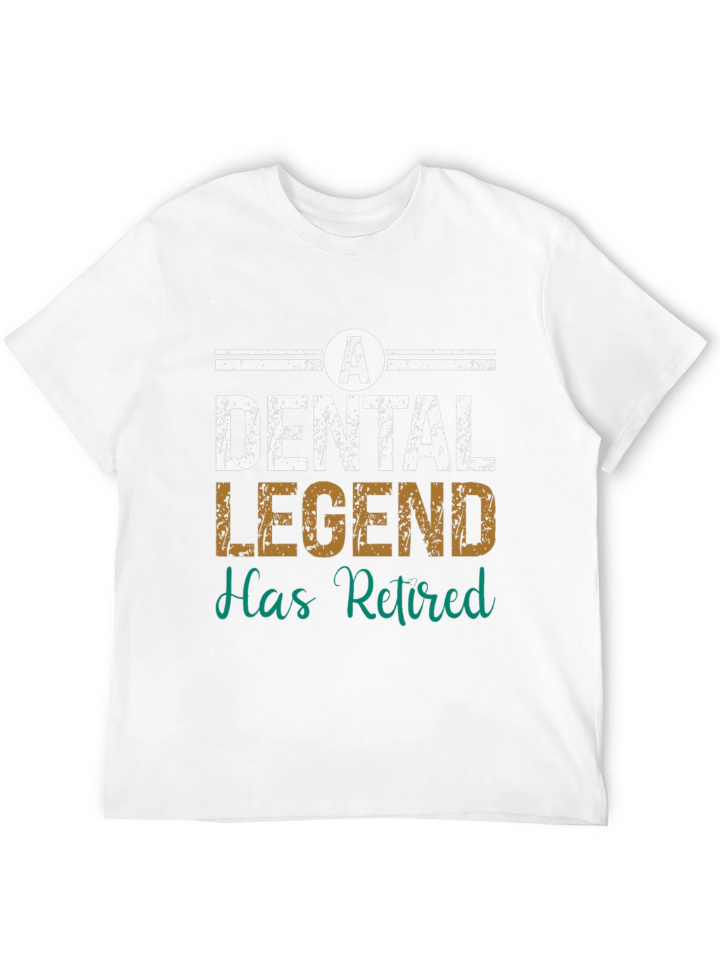 Dental Legend Retired T-Shirt