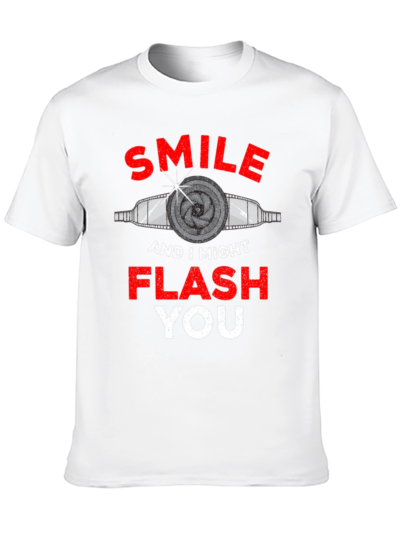 Smile I Might Flash You T-Shirt Funny Photography Tee