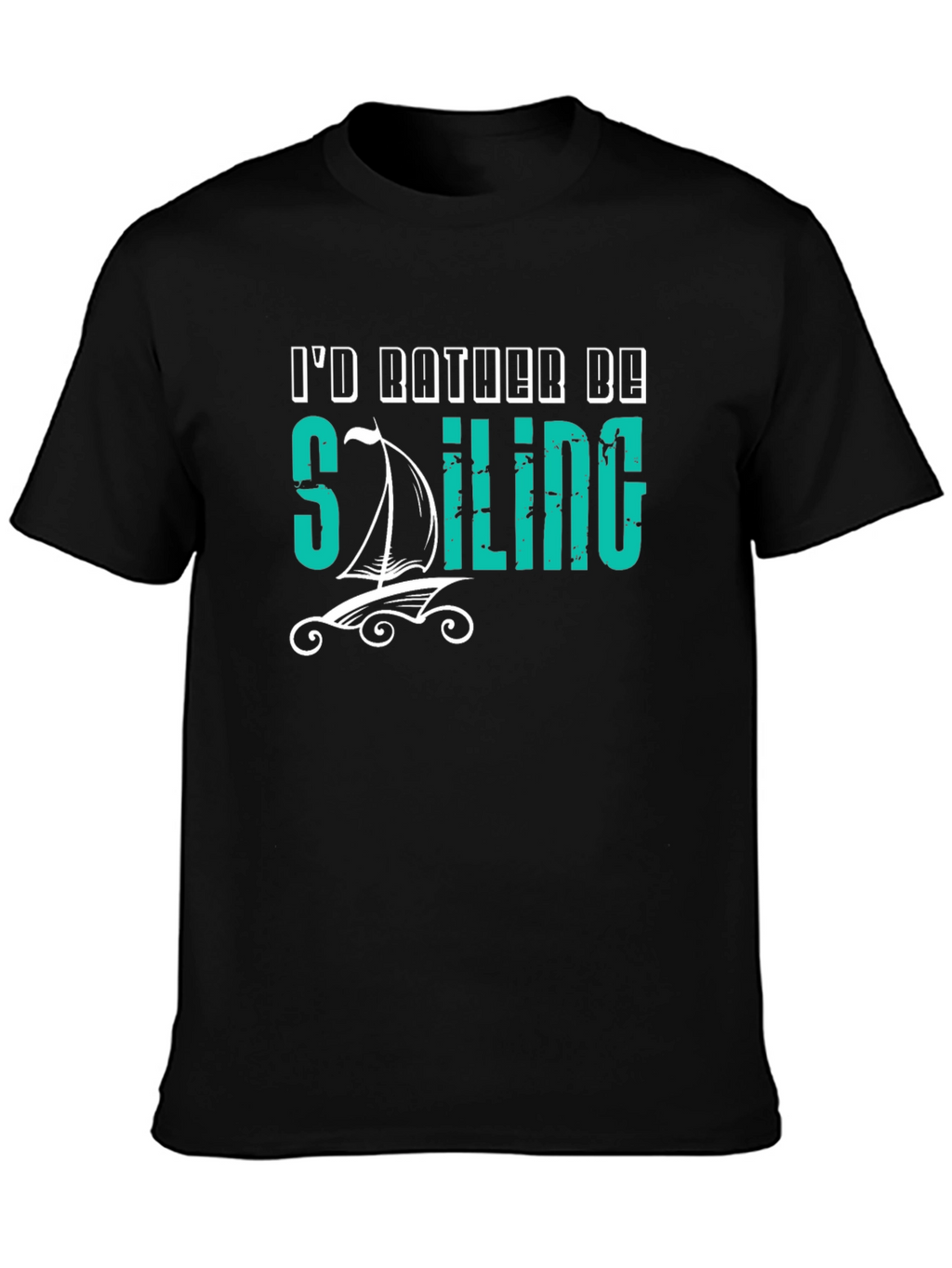 Id Rather Be Sailing Black T-Shirt