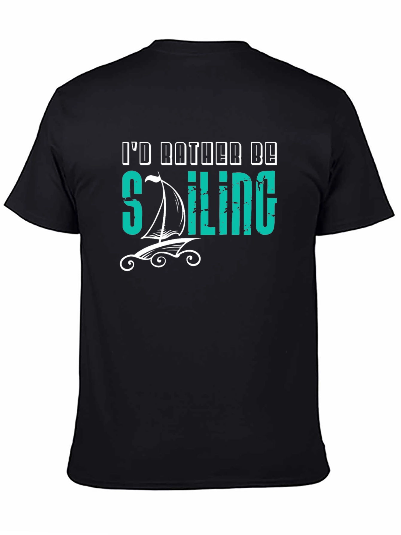 Id Rather Be Sailing Black T-Shirt