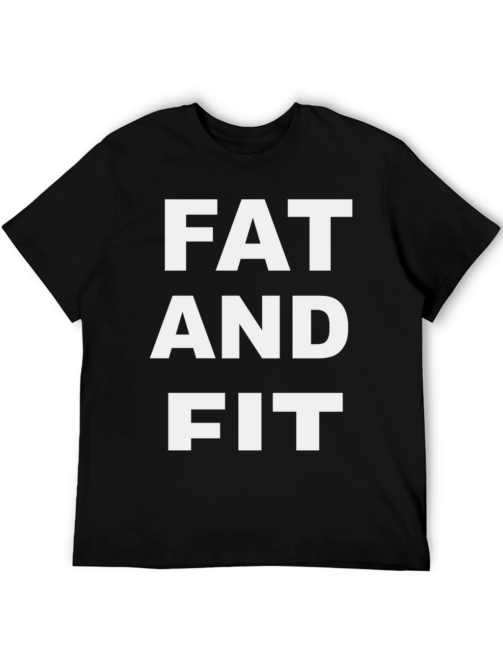 Fat and Fit Graphic T-Shirt - Black Tee