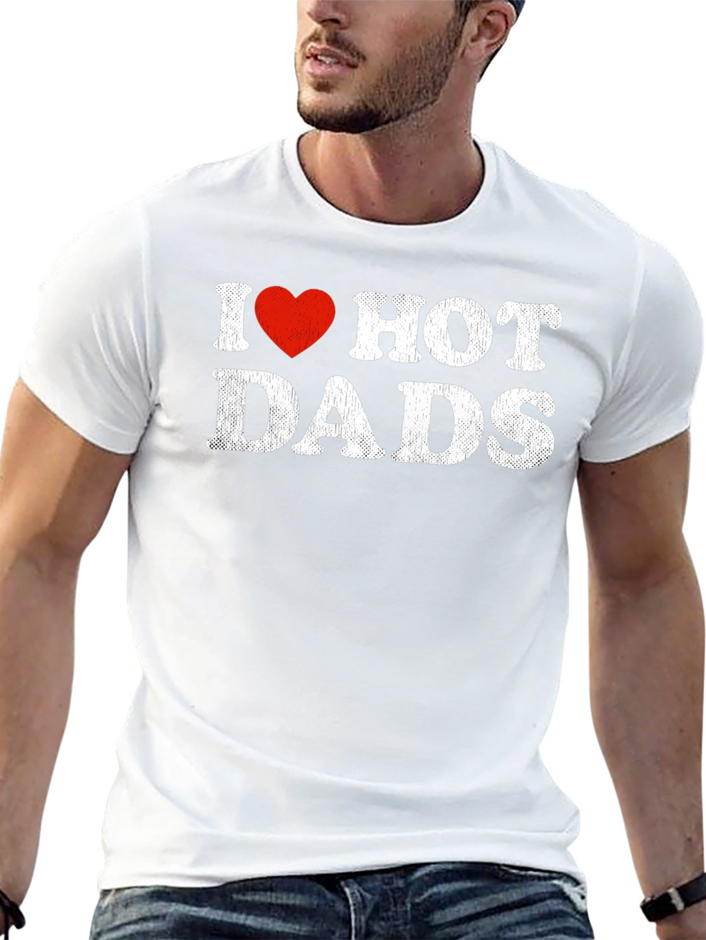 I Heart Hot Dads T-Shirt Funny Humor Gift