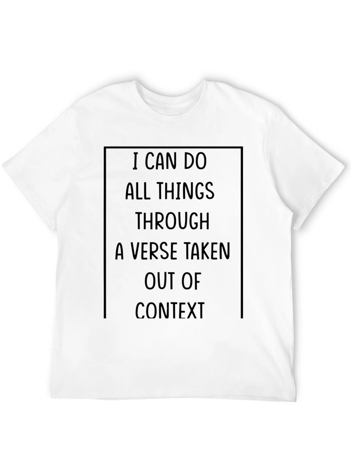 I Can Do All Things T-Shirt