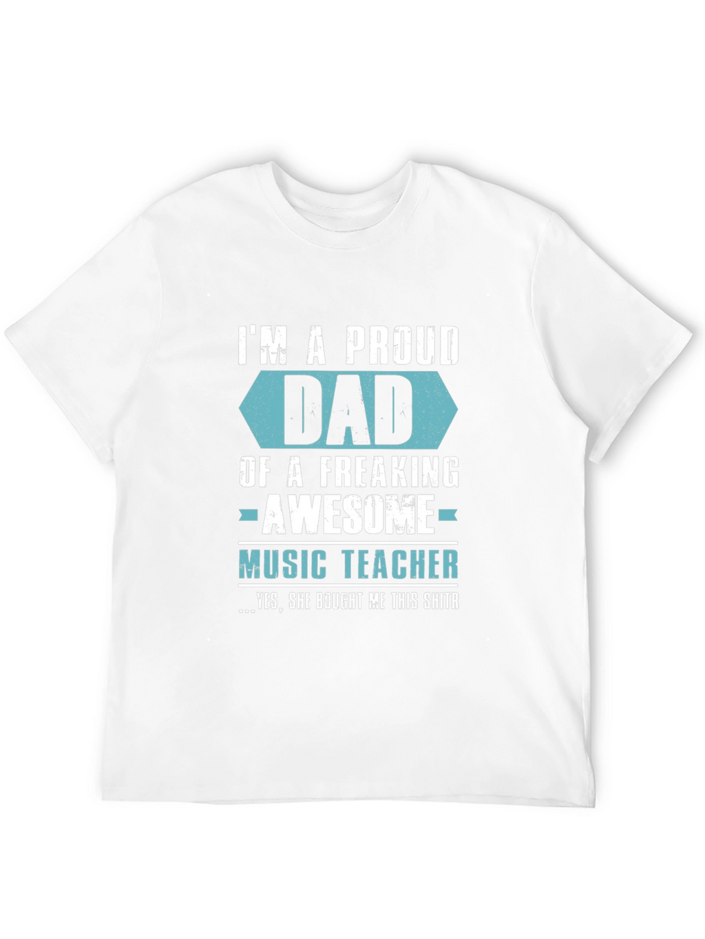 Proud Dad of Awesome Music Teacher Graphic T-Shirt