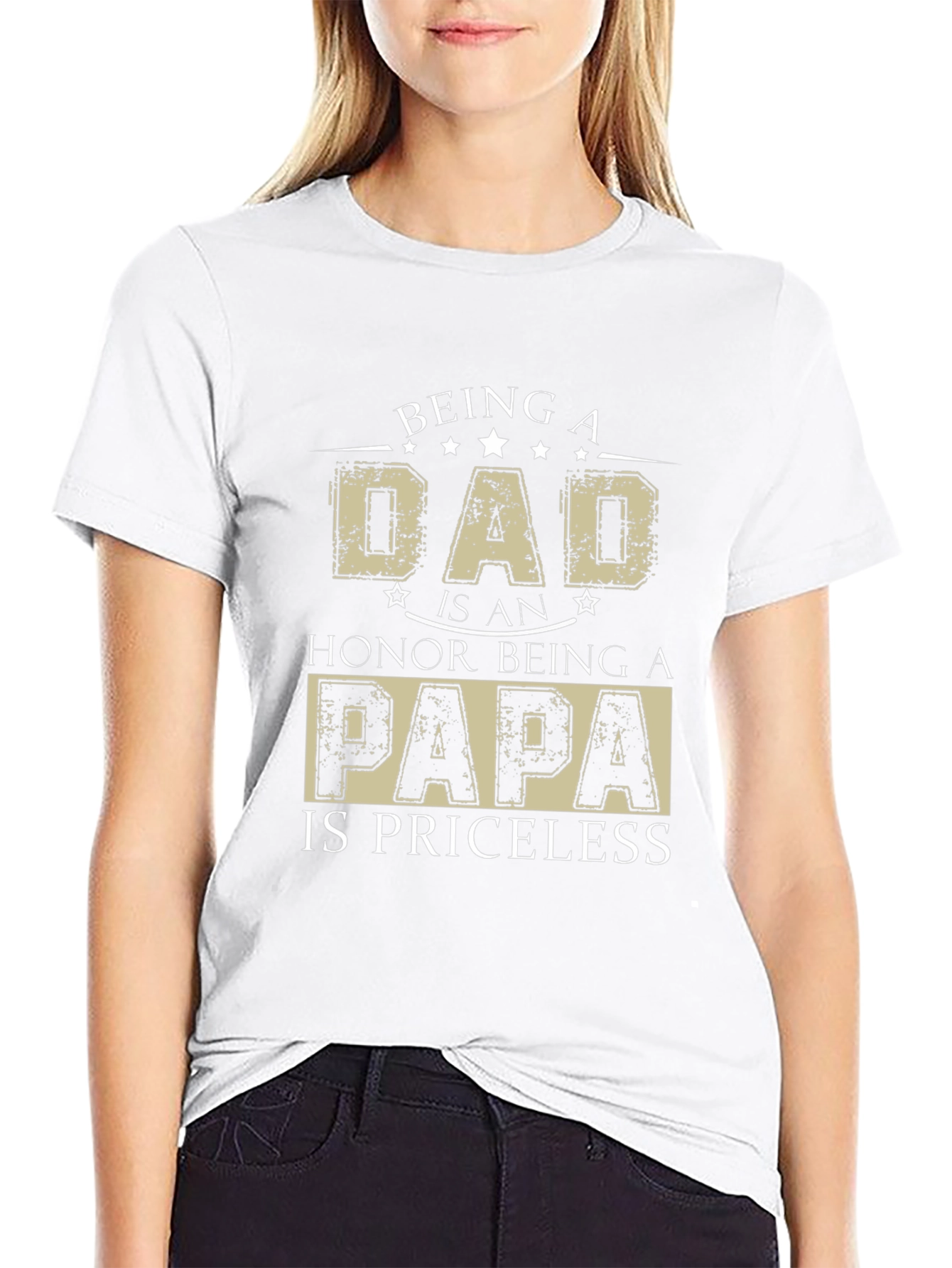 Being A Dad T-Shirt - Honor Papa Priceless