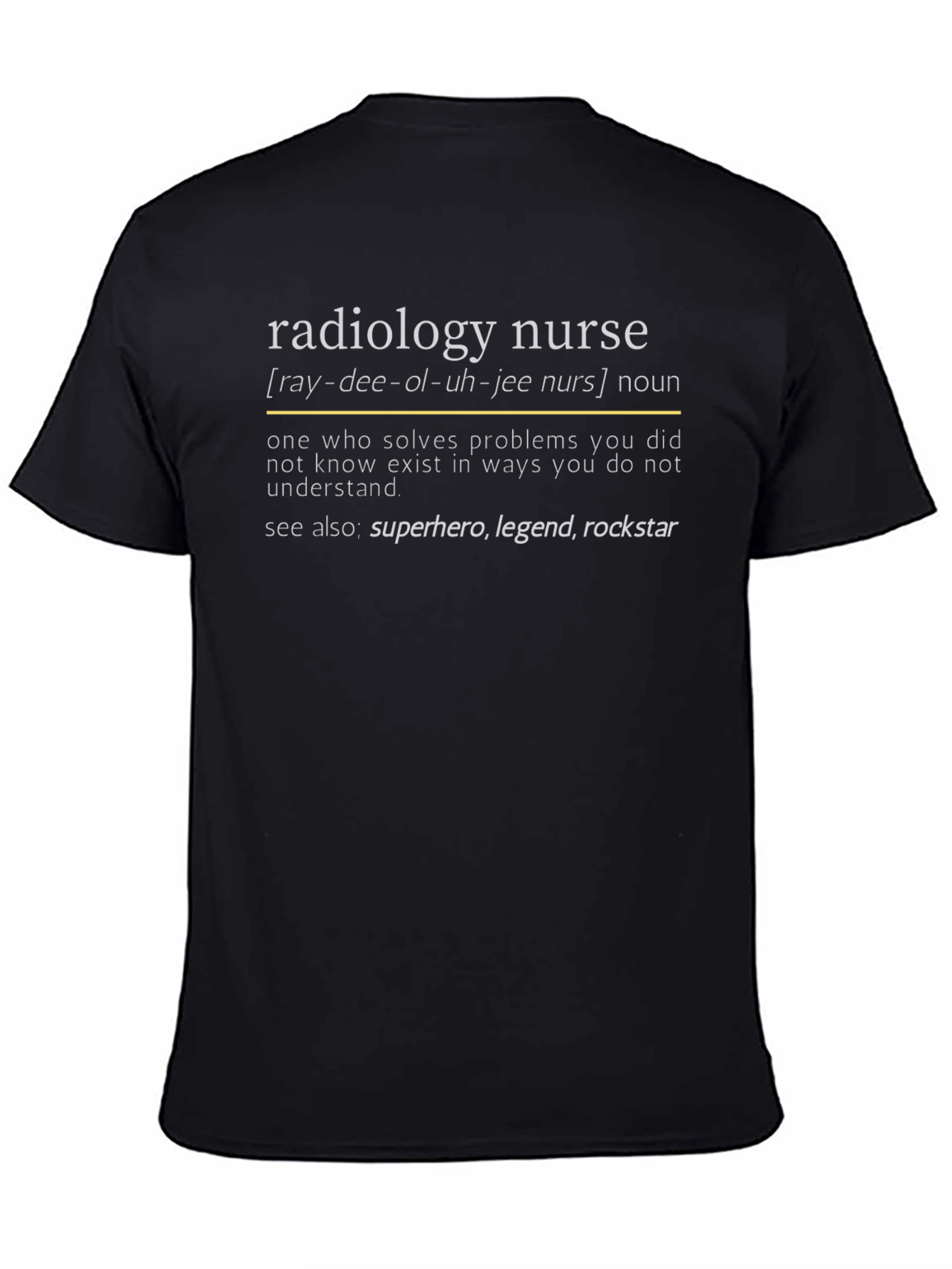 Radiology Nurse Definition T-Shirt